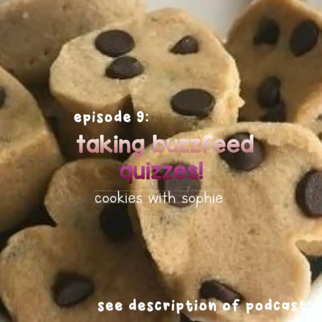 Episode 9: Taking BuzzFeed Quizzes! *read description!*