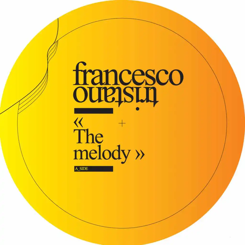 The Melody (Francesco Tristano Mix)