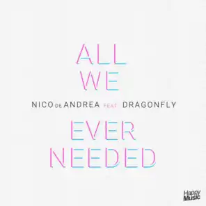 All We Ever Needed (feat. Dragonfly) - EP