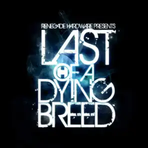 Last of a Dying Breed (Bonus Track Version)