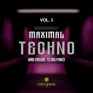 Maximal Techno, Vol. 3 (Hard Massive Techno Power)