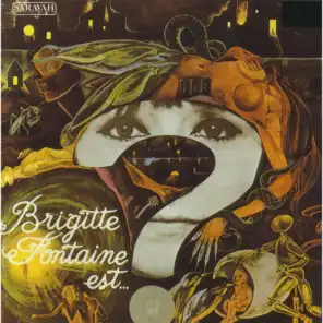Brigitte Fontaine est…