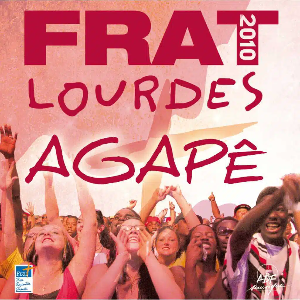Frat 2010 à Lourdes (Live)
