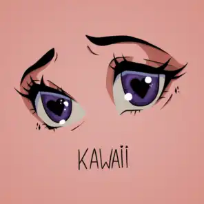 KAWAII (sped up)