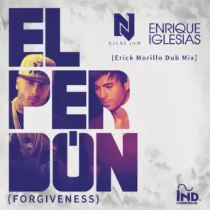 El Perdón ((Forgiveness)[Erick Morillo Dub Mix])