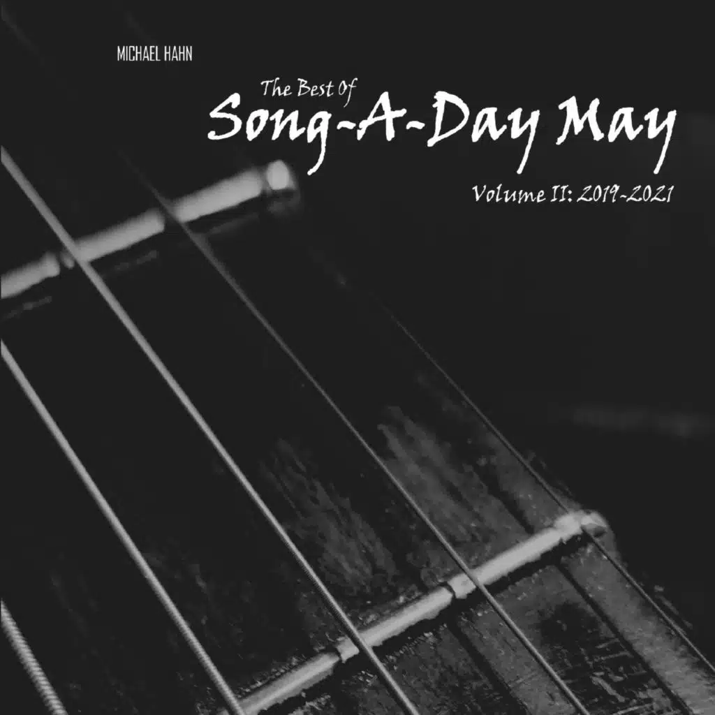 The Best of Song-a-Day May, Vol. II (2019-2021)