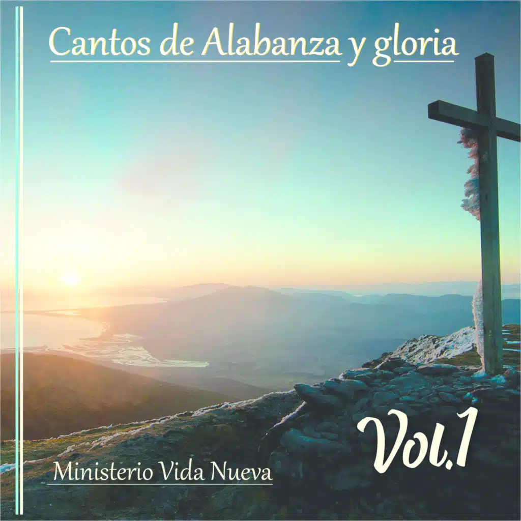 Cantos de Alabanza y gloria, Vol. 1