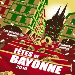 Fêtes de Bayonne 2010 (L'album officiel)