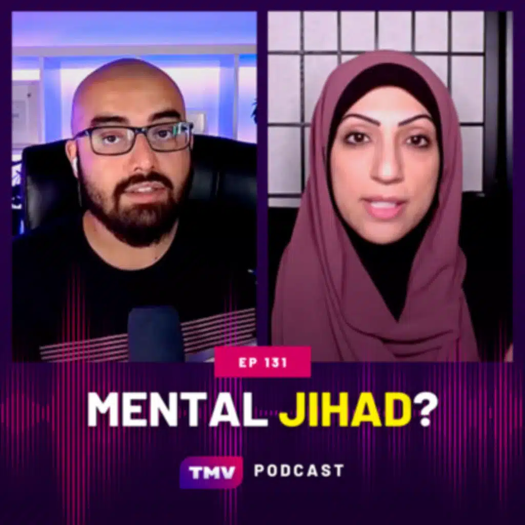 EP 131 - Mental Health = Jihad Al-Nafs (ft. Berak Hussain)
