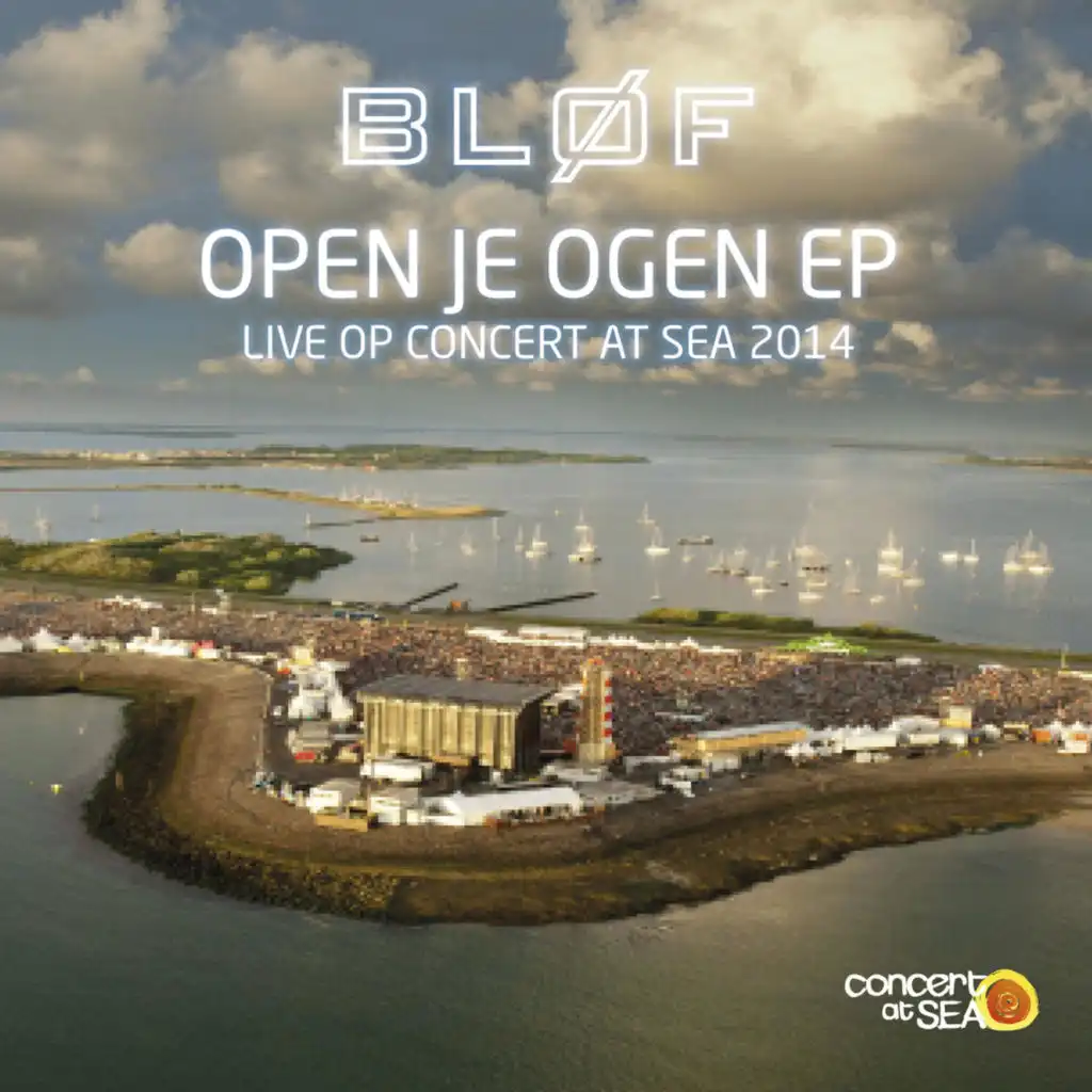 Open Je Ogen (Live op Concert at SEA 2014)