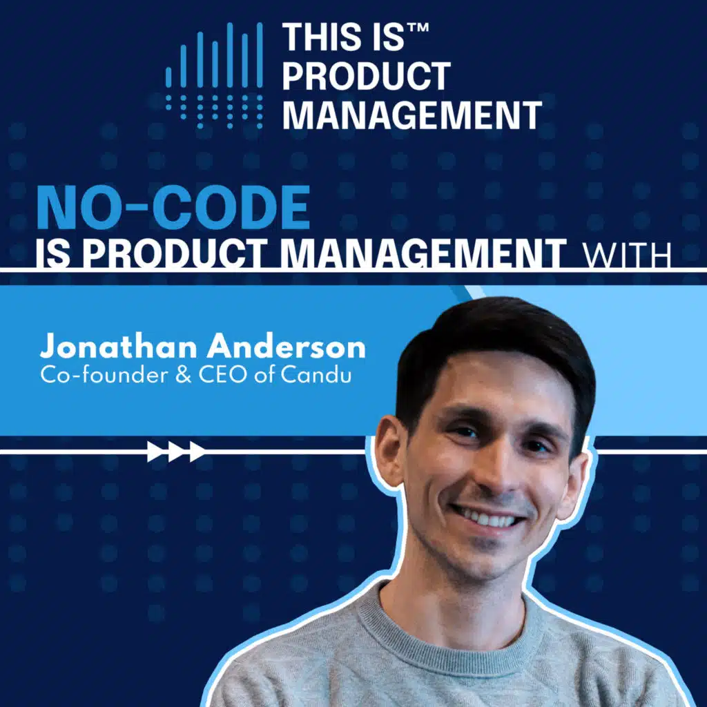 294 - No-Code is Product Management