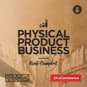 Physical Product Business Podcast