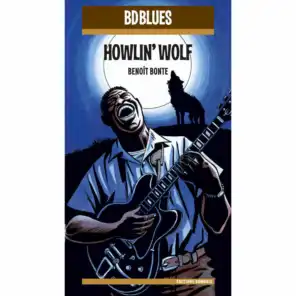 BD Music Presents Howlin' Wolf