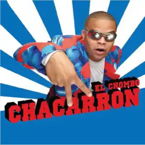 Chacarron (Chaca Delight Edit)