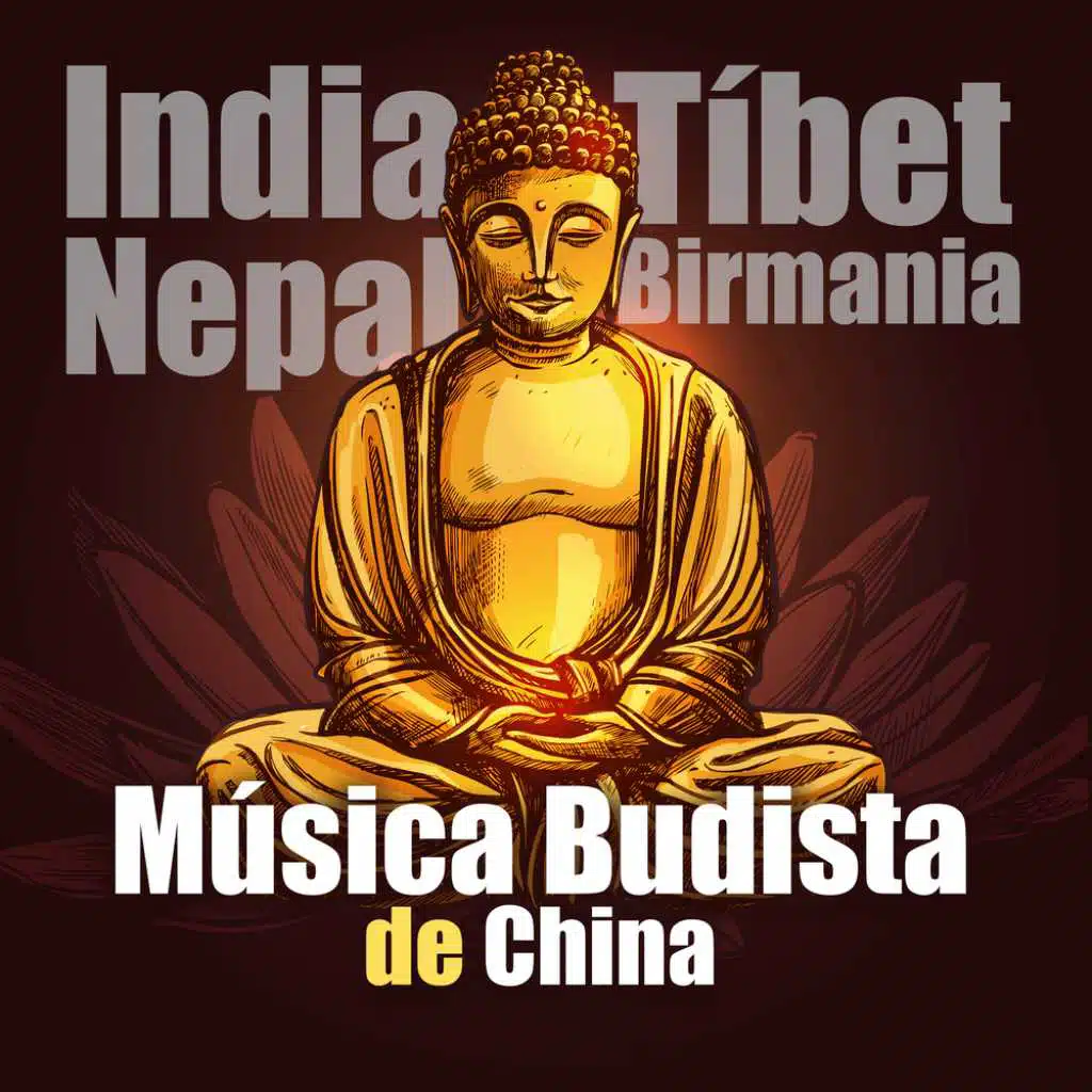 Música Budista de China, India, Tíbet, Nepal, Birmania