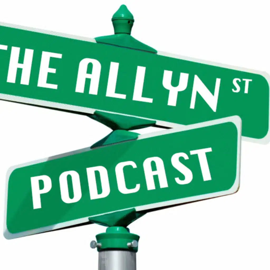 The Allyn St. Podcast Episode 71 "The Saga Continues"