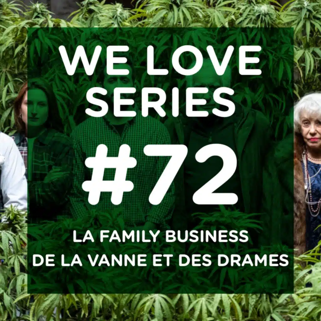 La Family Business de la vanne et des drames