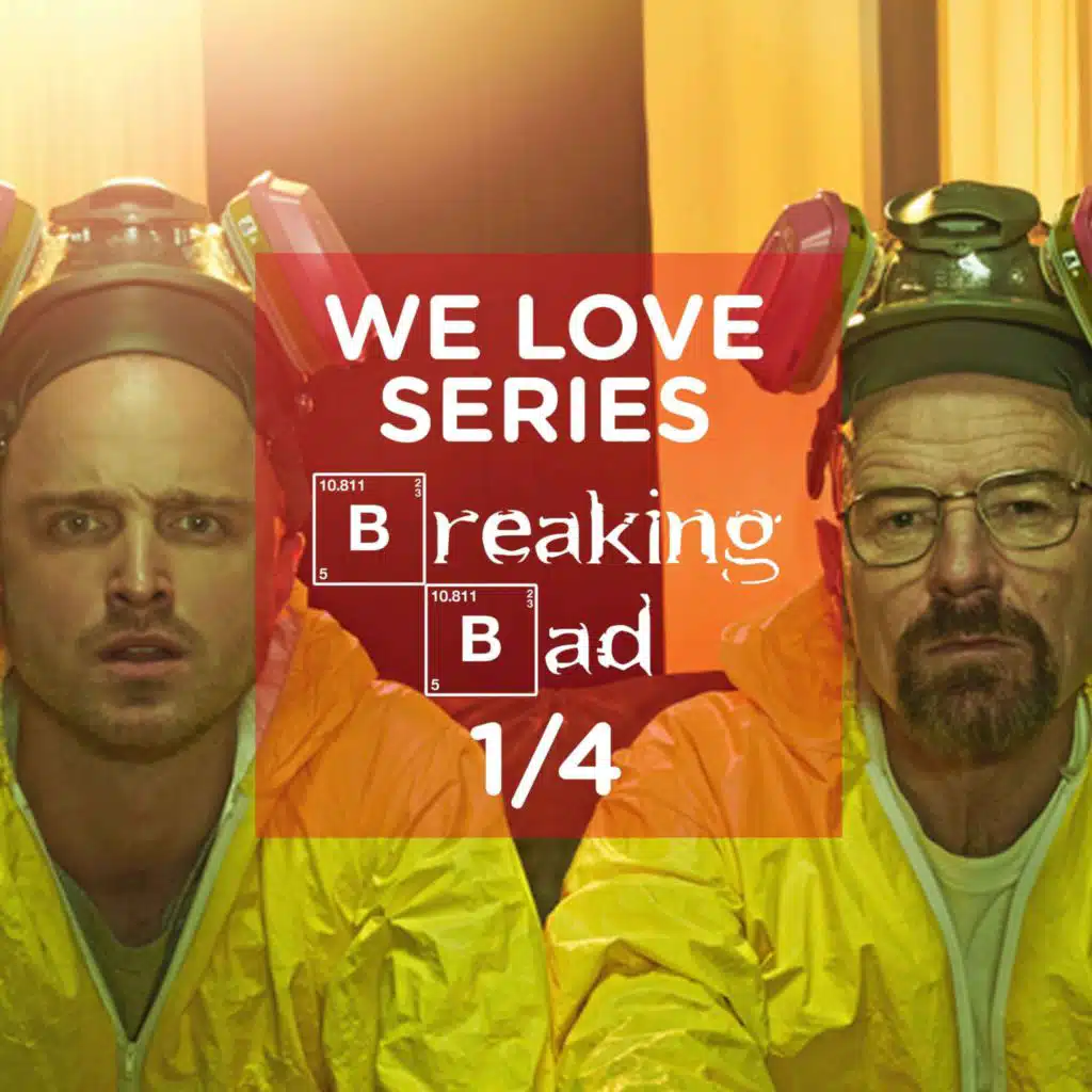 Breaking Bad 1/4