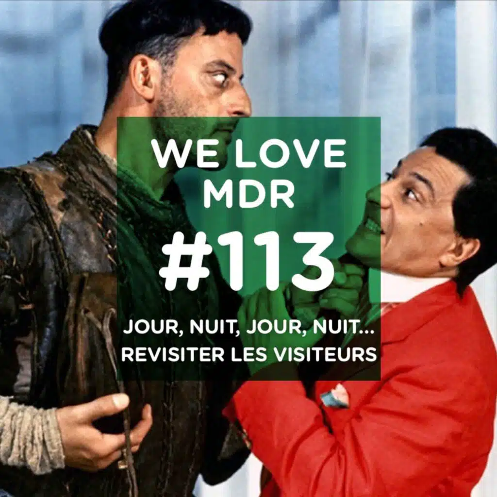 Jour, nuit, jour, nuit... revisiter Les Visiteurs