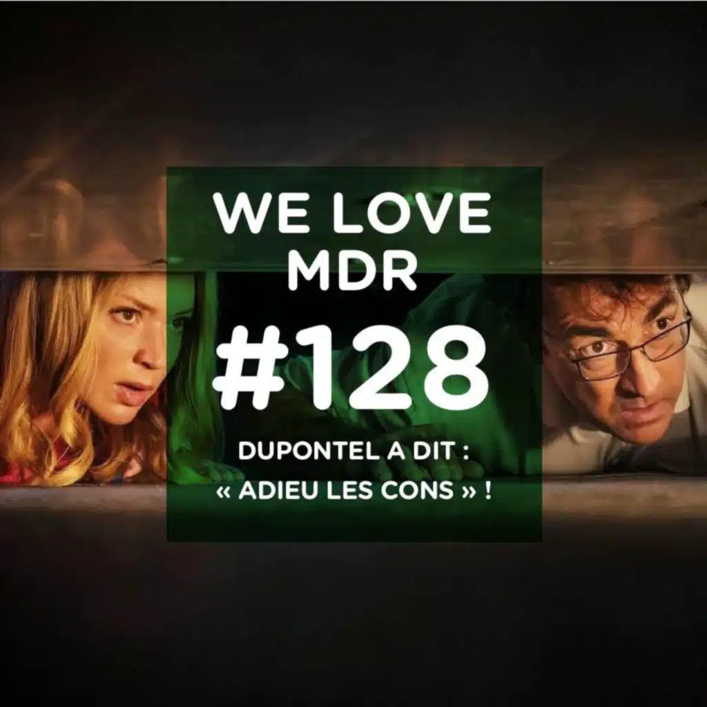 Dupontel a dit : "Adieu les cons" !