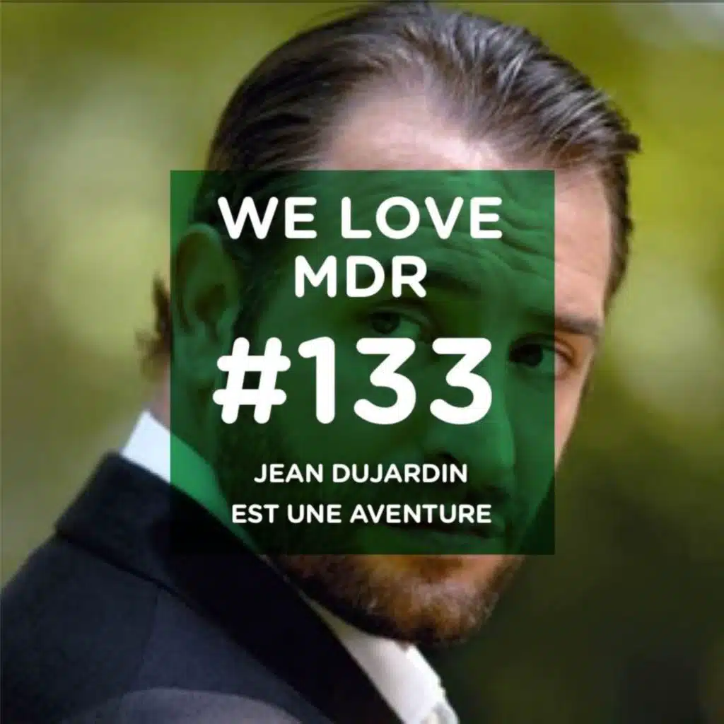 Jean Dujardin est une aventure
