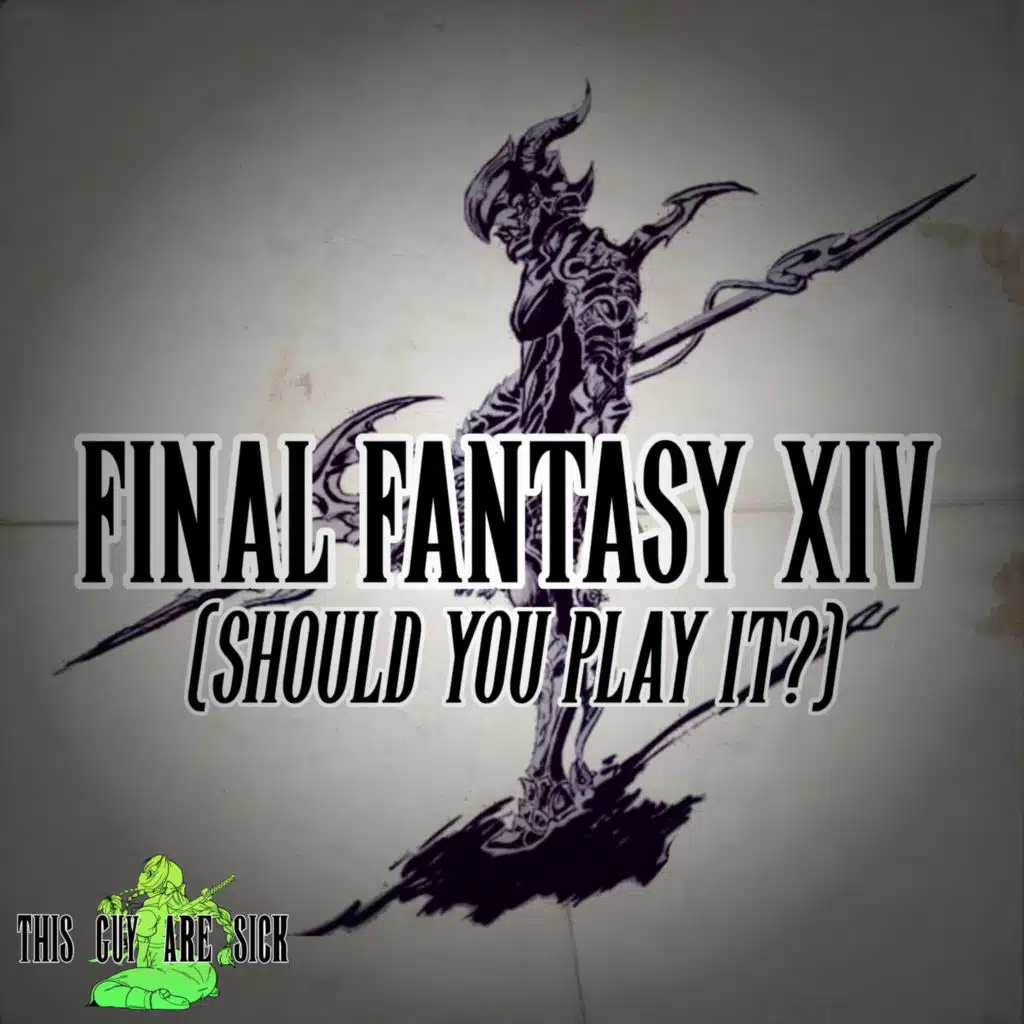 Final Fantasy XIV (should you play it?)