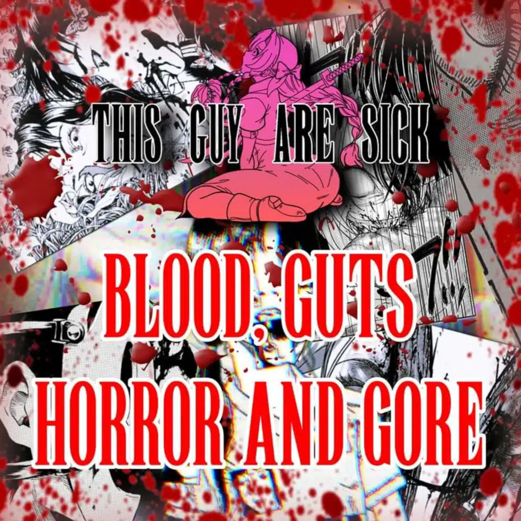 Blood, Guts, Horror and Gore