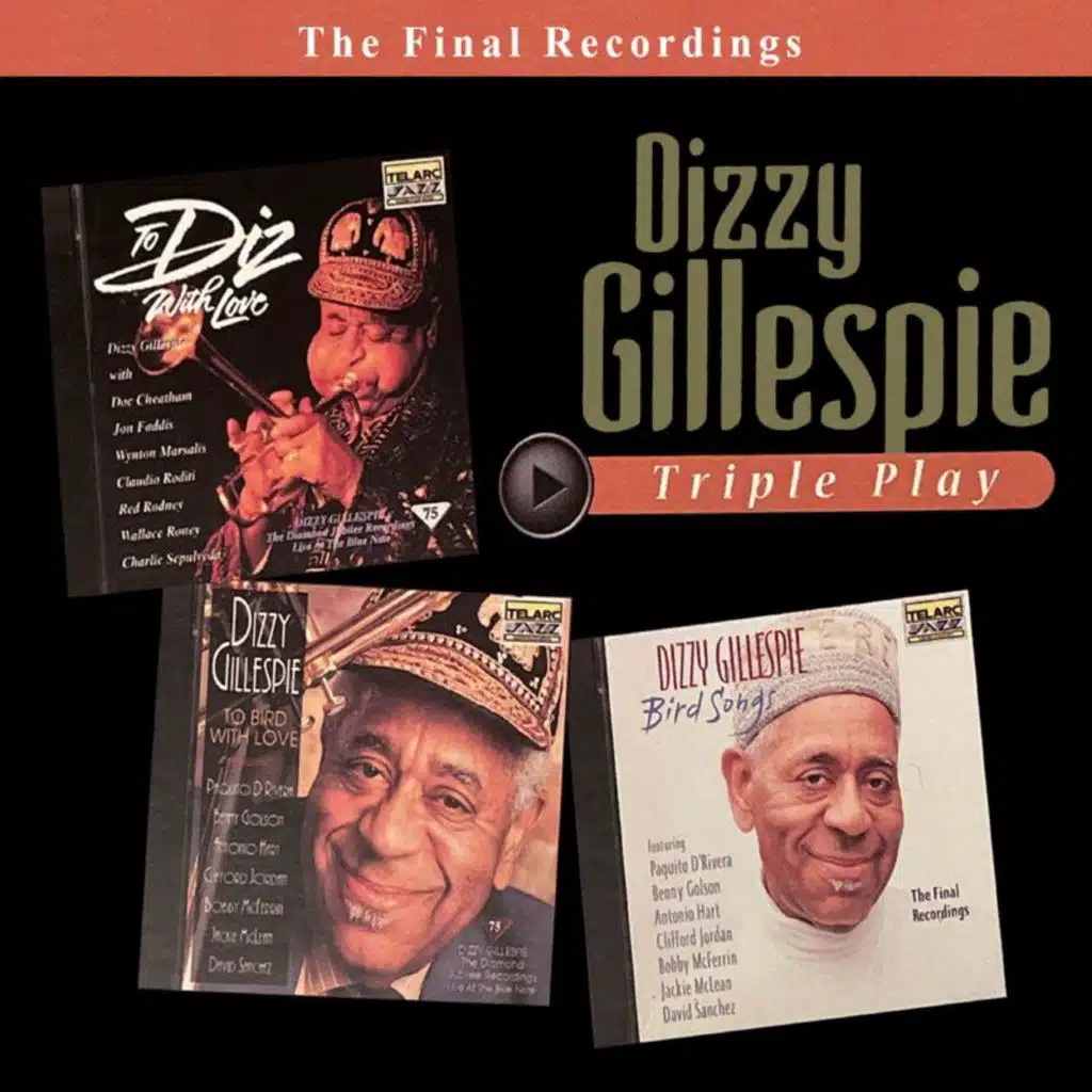 Triple Play: Dizzy Gillespie (Live At The Blue Note, New York City, NY / January 29 To February 1, 1992)