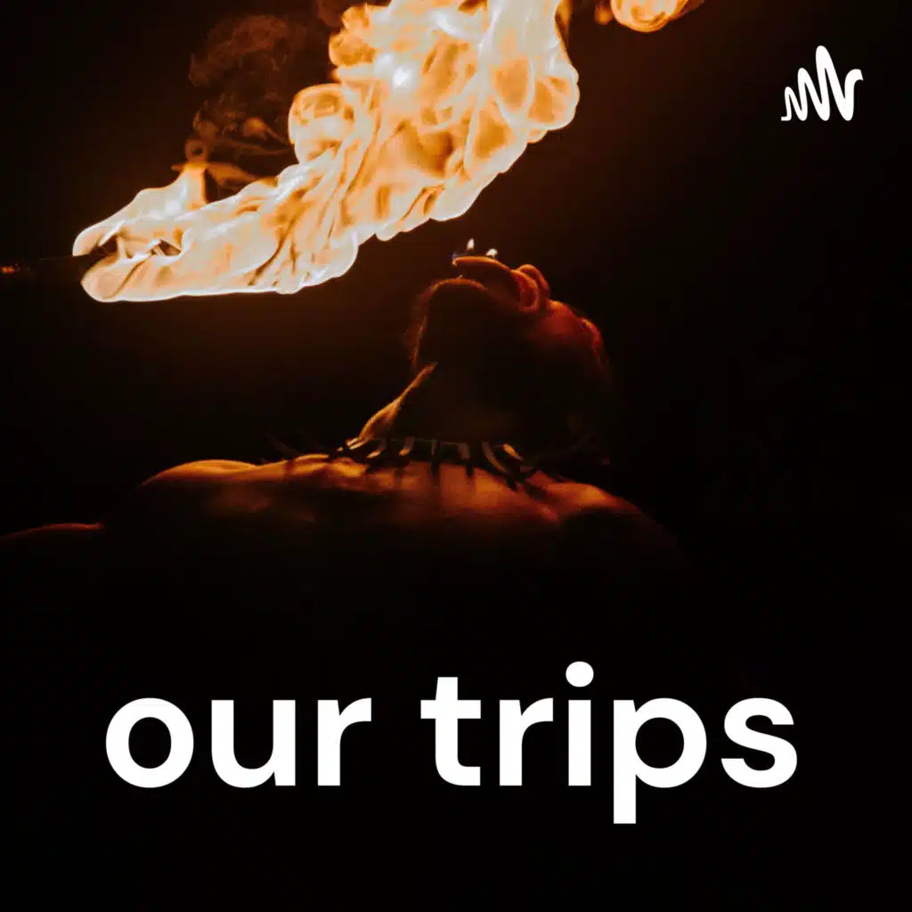 our trips