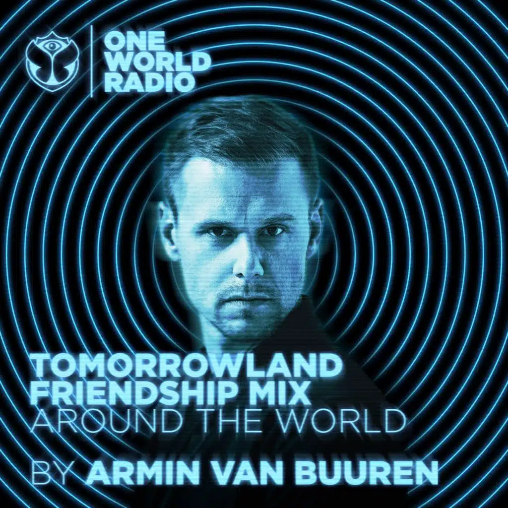 Tomorrowland Friendship Mix - Armin Van Buuren