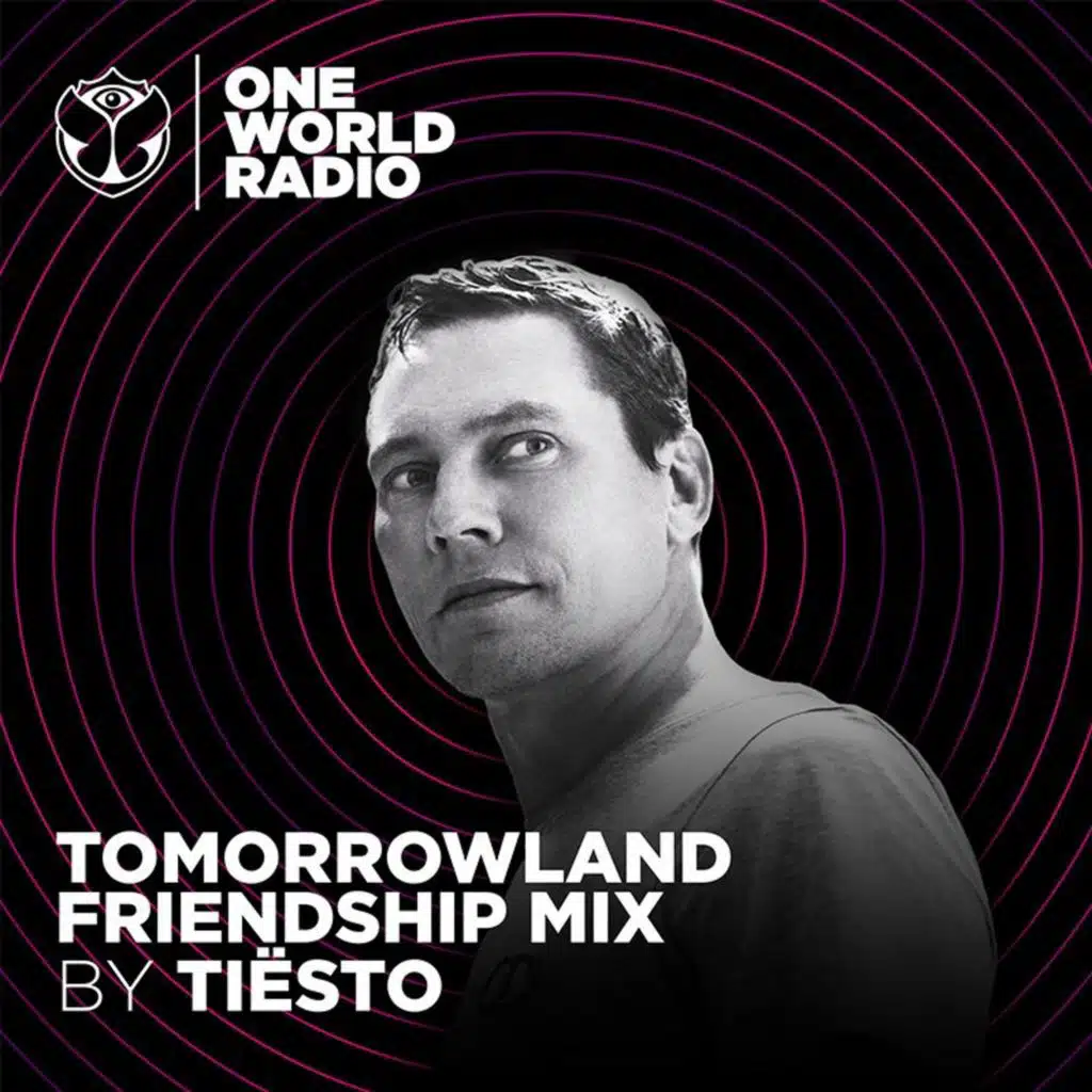 Tomorrowland Friendship Mix - Tiësto