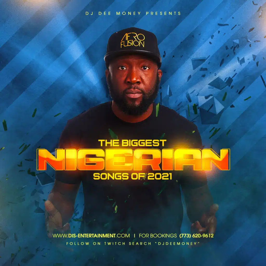 The Biggest Nigerian Songs Of 2021 Feat. Davido,Wizkid, Burna Boy, Fireboy