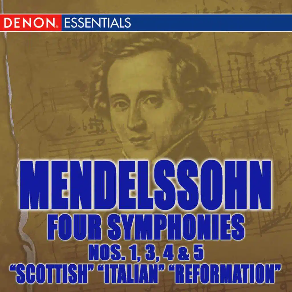 Mendelssohn Symphonies 1, 3, 4 & 5
