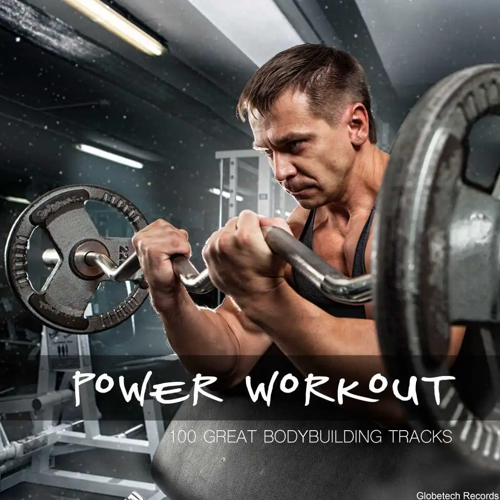 Power Workout: 100 Great Bodybuilding Tracks