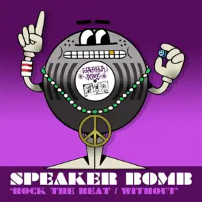 Speaker Bomb