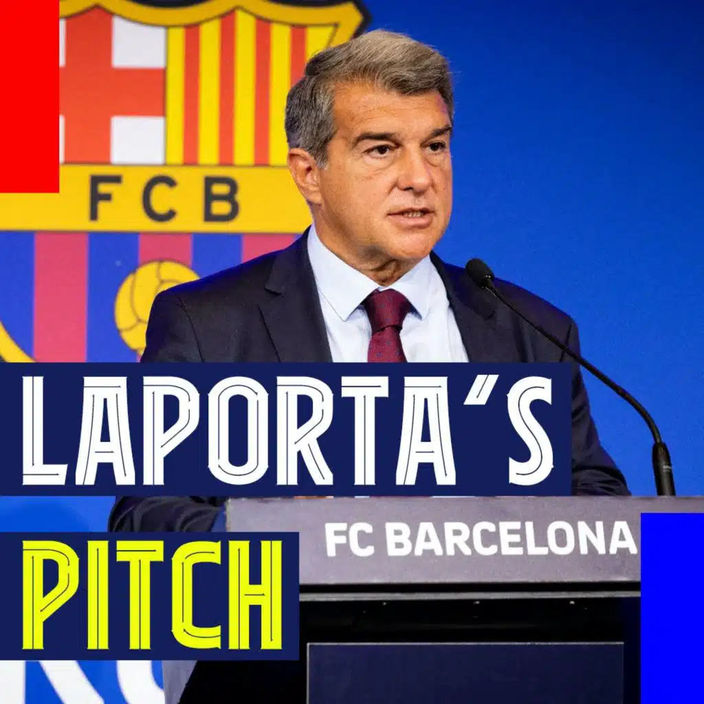 Laporta's Pitch to the Socios, Major Changes to Barcelona B, and the Effect of the 2022 World Cup