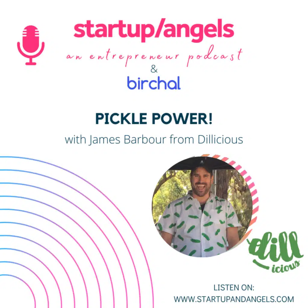 Pickle Power! Ft. James Barbour from Dillicious - BIRCHAL series #1