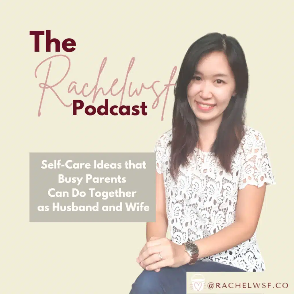 3 Self-Care Tips for Busy Parents to Practice Together as Husband and Wife