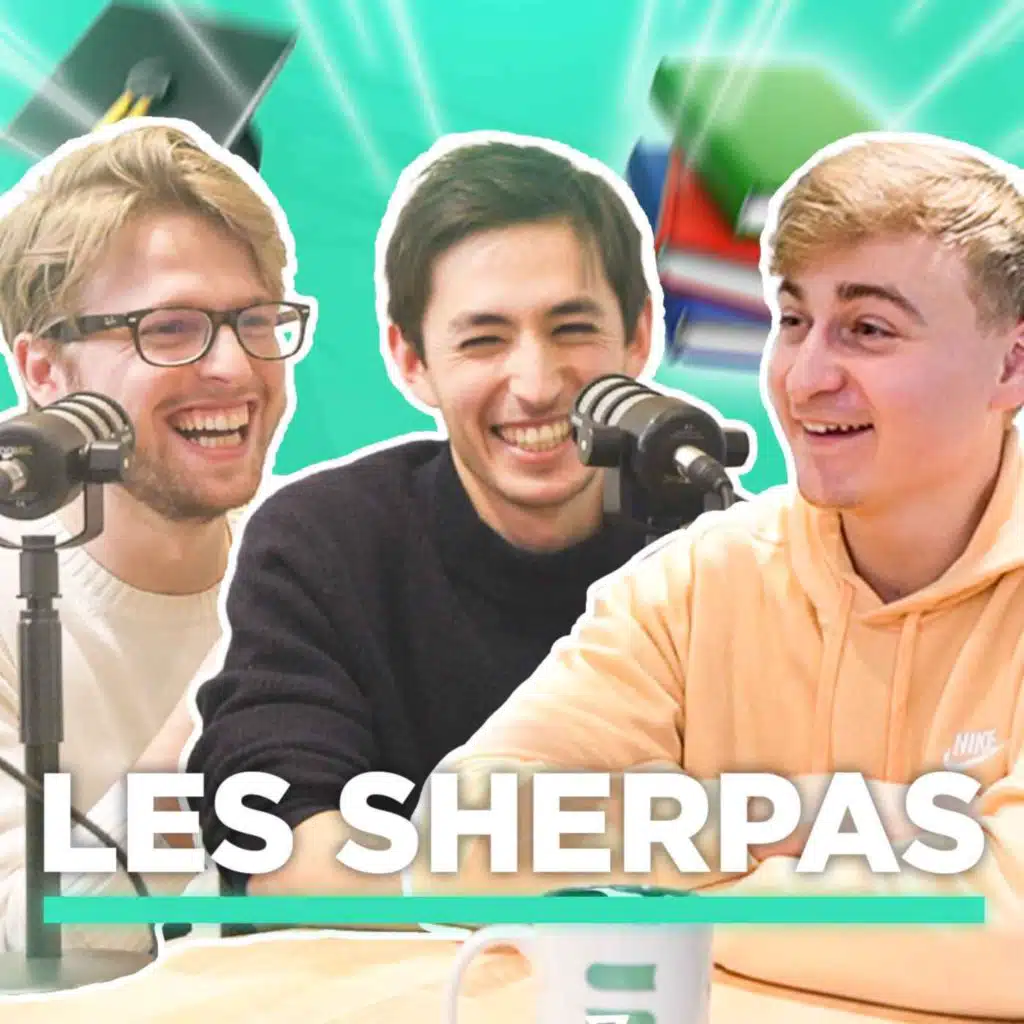Les Sherpas  - Vivre une belle vie étudiante