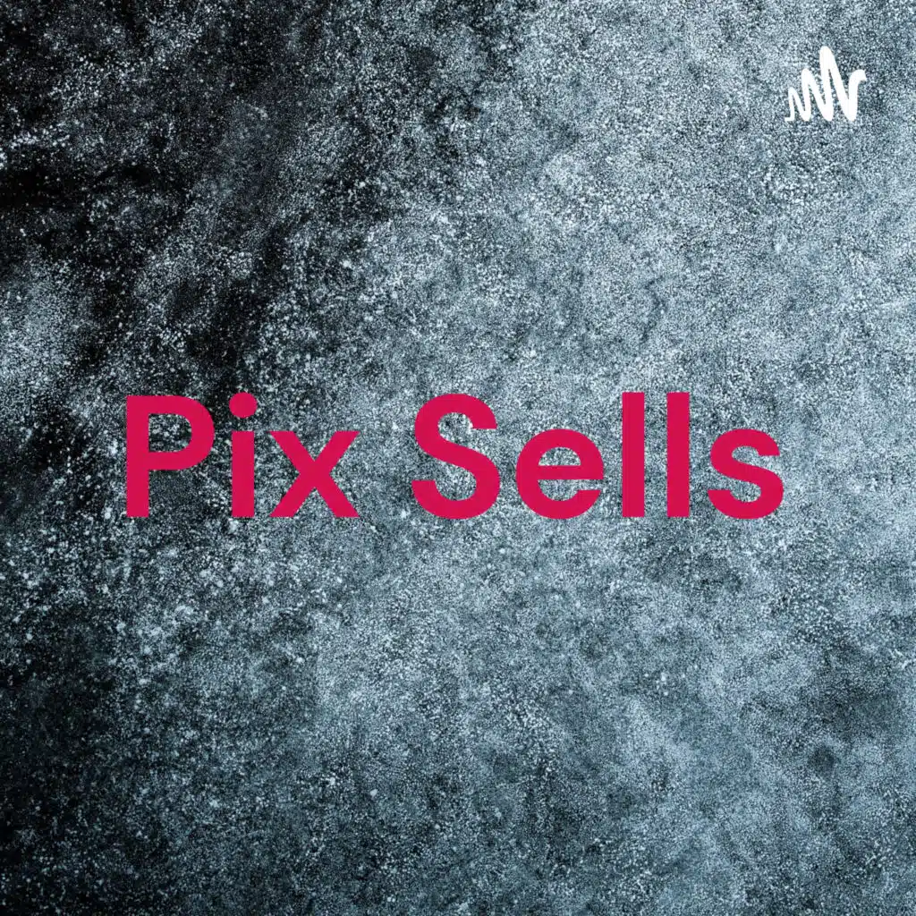 Pix Sells (Trailer)