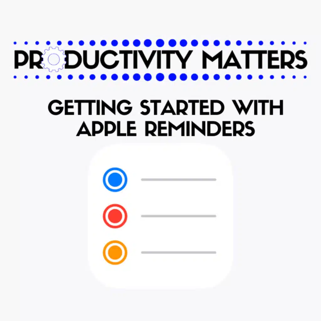 Getting Started with Apple Reminders