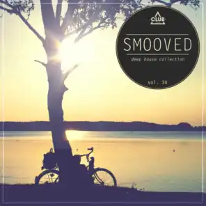 Smooved - Deep House Collection, Vol. 30