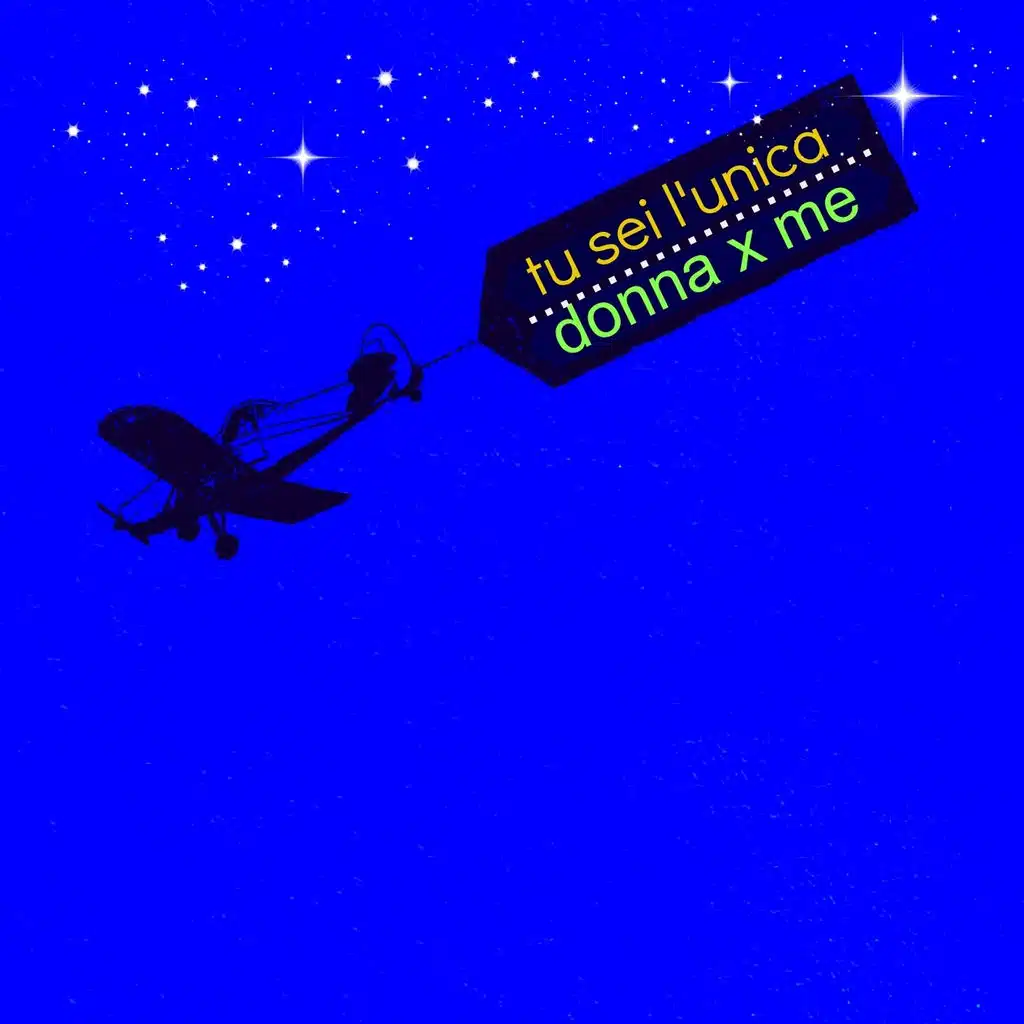 Tu sei l'unica donna per me (Dillo con una canzone !)