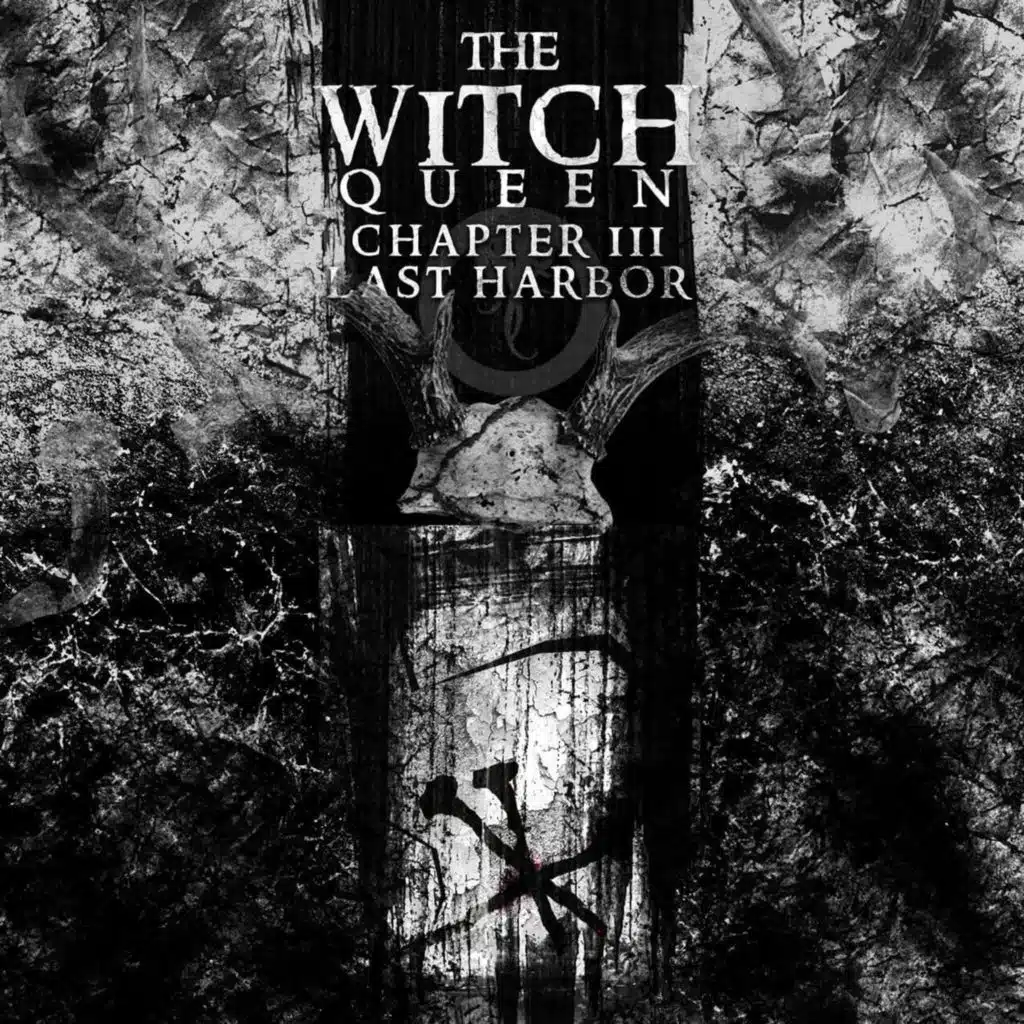 Episode 10: The Witch Queen Chapter III: Last Harbor: Season Finale Part 4