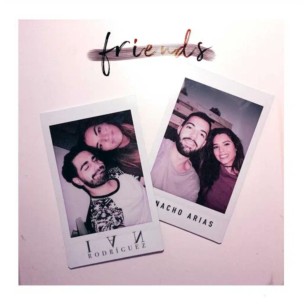 Friends (feat. Nacho Arias)