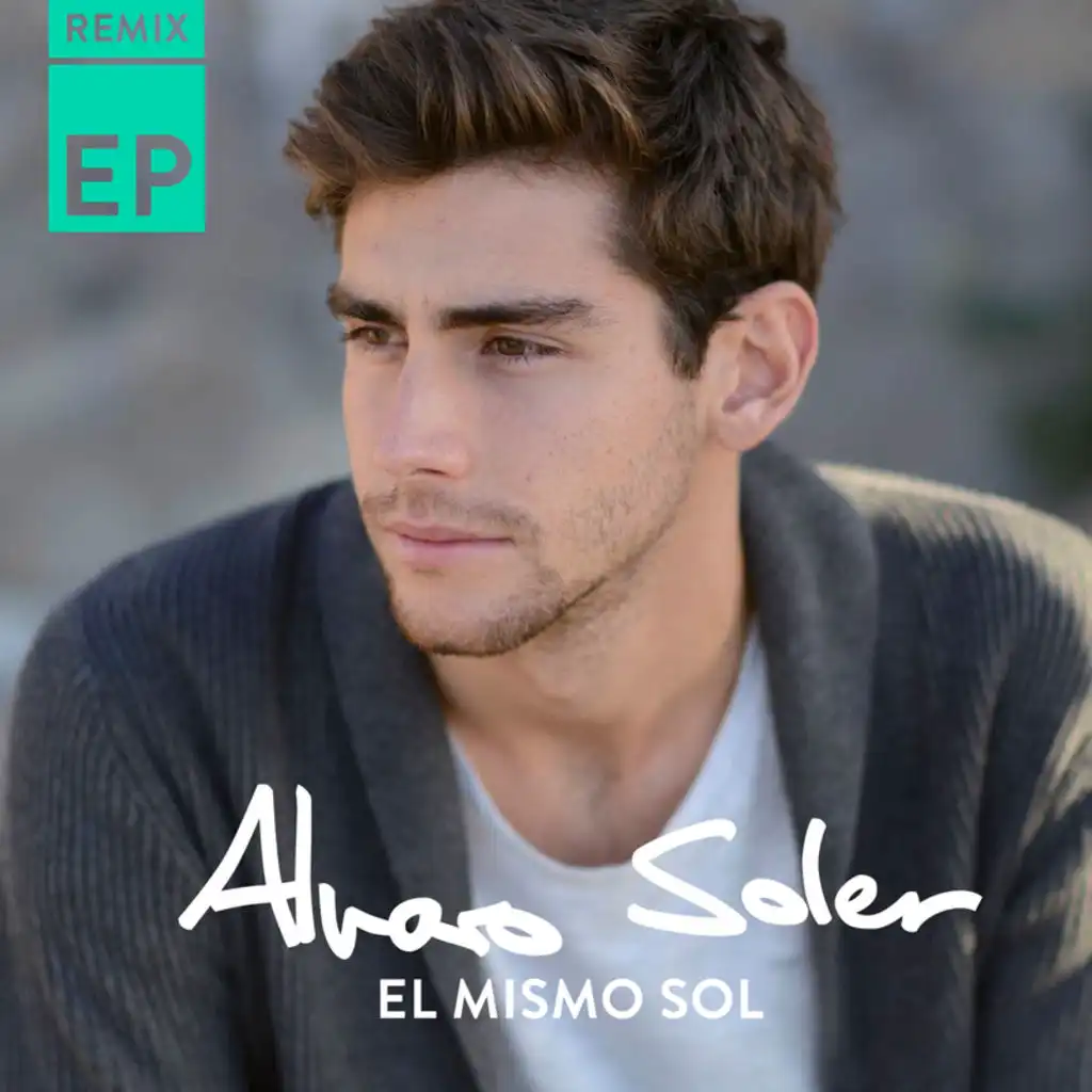El Mismo Sol (Why So Loco Remix)