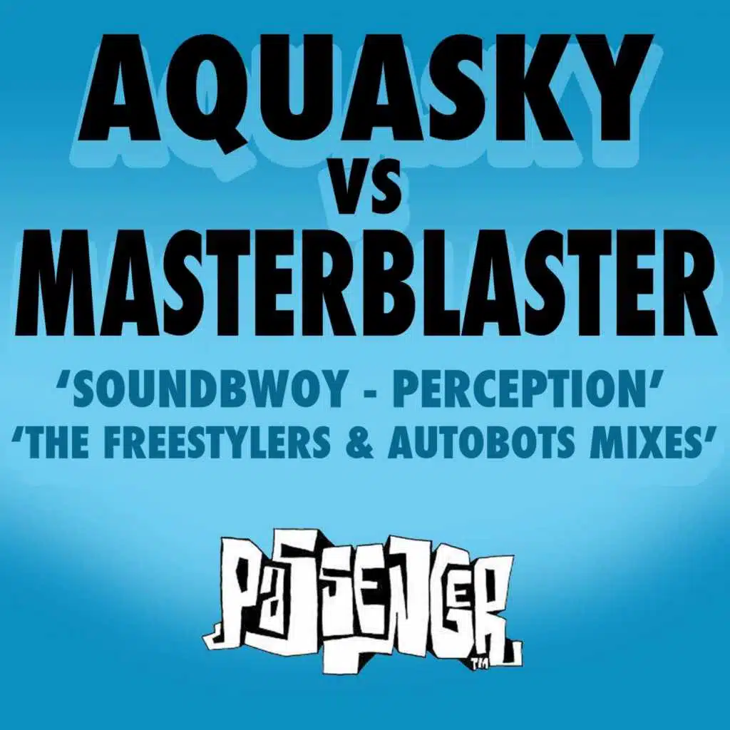 Perception (Autobots Remix) [Aquasky Vs. Masterblaster] (Aquasky vs. Masterblaster)