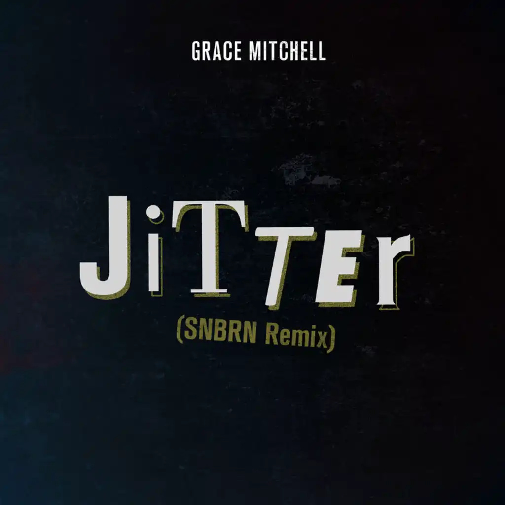 Jitter (SNBRN Remix)