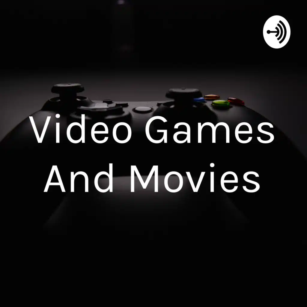 Video games and movies