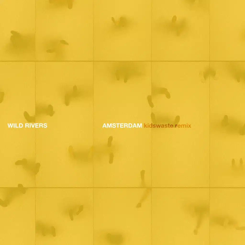 Amsterdam (Kidswaste Remix)